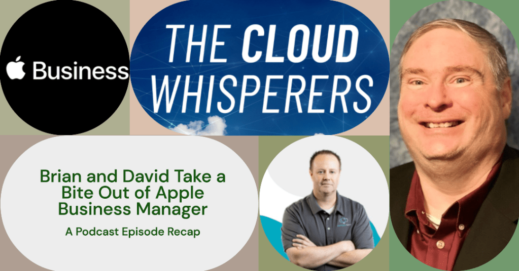 Episode 43 – Taking a Bite out of Apple Business&nbsp;Manager